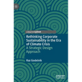 Rethinking Corporate Sustainability in the Era of Climate Crisis: A Strategic Design Approach