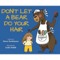 Don't Let a Bear Do Your Hair