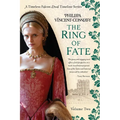 The Ring of Fate: (A Timeless Falcon Dual Timeline Series - Volume Two)
