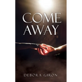 Come Away