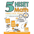 5 HiSET Math Practice Tests: Extra Practice to Help Achieve an Excellent Score