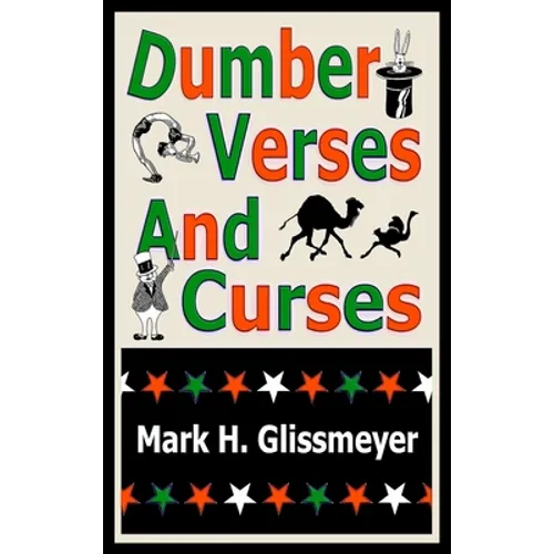 Dumber Verses And Curses: Rhyming Book One