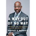 A Way Out of No Way: A Memoir of Truth, Transformation, and the New American Story
