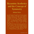 Byzantine Aesthetics and the Concept of Symmetry
