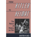 From Hitler to Heimat: The Return of History as Film