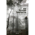 My Favorite Heartache