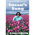 Susan's Song: The Endearing Story Of A Woman's Battle With Breast Cancer