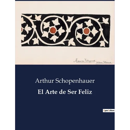 El Arte de Ser Feliz
