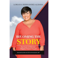 Becoming the Story: The Power of PREhab