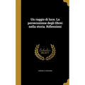 Un raggio di luce. La persecuzione degli Ebrei nella storia. Riflessioni