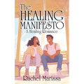 The Healing Manifesto: A Healing Romance
