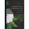 Chemistry in Everyday Life: Opportunities in Chemistry