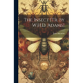 The Insect [Tr. by W.H.D. Adams]