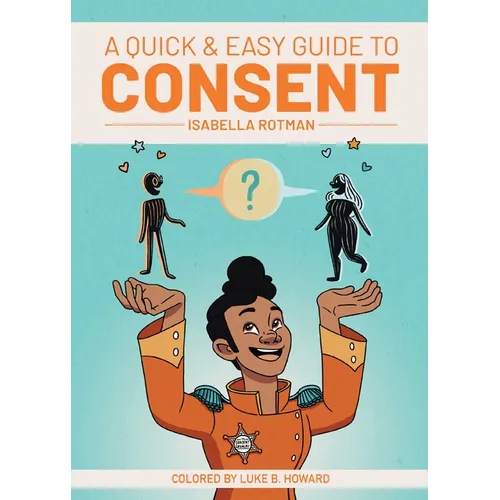 A Quick & Easy Guide to Consent