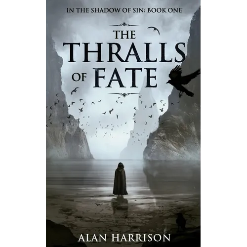 The Thralls of Fate: In the Shadow of Sin: Book One