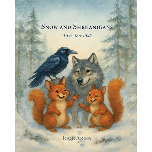 Snow and Shenanigans. A New Year' s Tale