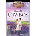 Know Me, Cowboy