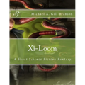 Xi-Loom: A Short Science Fiction Fantasy