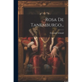 Rosa De Tanemburgo...