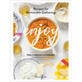 Enjoy: Recipes for Memorable Gatherings