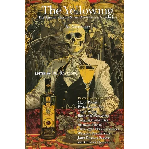The Yellowing: The King in Yellow & the Decay of the 19th Century