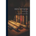 Men of Faith; Or, Sketches From the Book of Judges
