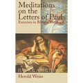 Meditations on the Letters of Paul: Exercises in Biblical Theology