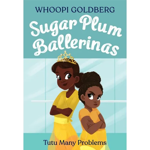 Sugar Plum Ballerinas: Tutu Many Problems (Previously Published as Terrible Terrel)