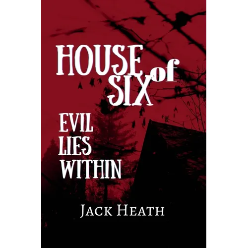 House of Six: Evil Lies Within