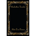 Manhattan Transfer: A Novel of New York