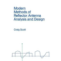 Modern Methods of Reflector Antenna Analysis and Design