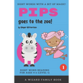 Pips Goes to the Zoo!: Sight Word Reading for Ages 4-6 (Level 1): A Wizard Family Book