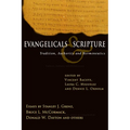 Evangelicals & Scripture: Tradition, Authority and Hermeneutics