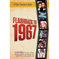 Flashback to 1967 - Celebrating the Pop Culture, People, Politics, and Places: From the Original Time-Traveler Flashback Series of Yearbooks - News Ev