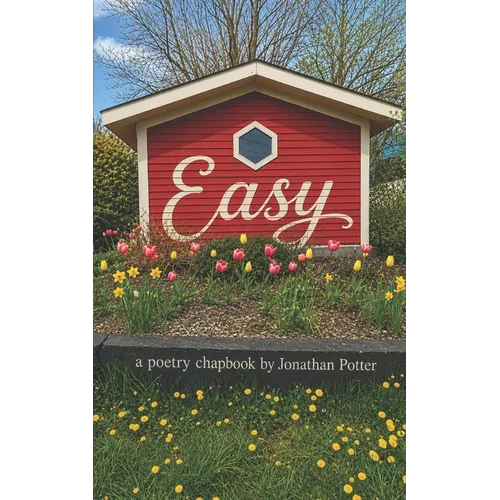 Easy: A Poetry Chapbook