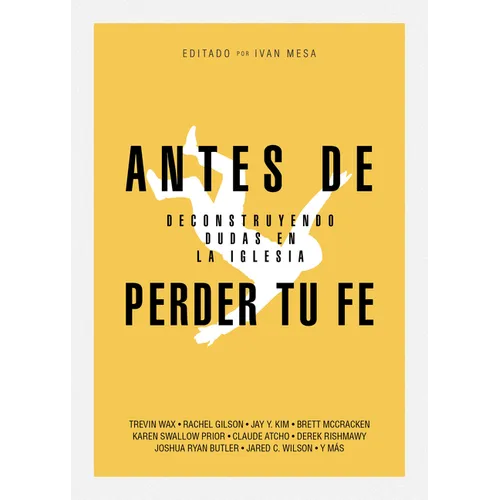 Antes de Perder Tu Fe: Deconstruyendo Dudas En La Iglesia