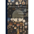 Philosophy And Religion In Colonial America