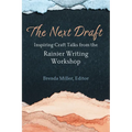 The Next Draft: Inspiring Craft Talks from the Rainier Writing Workshop