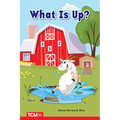 What Is Up?: Prek/K: Book 18