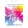 Set Free to Live Free: Breaking Through the 7 Lies Women Tell Themselves