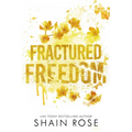 Fractured Freedom