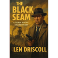 The Black Seam: a George 'Magpie' Collins mystery