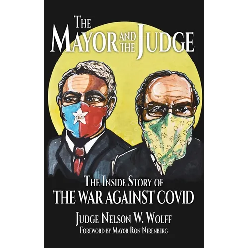 The Mayor and The Judge: The Inside Story of the War Against COVID