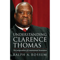 Understanding Clarence Thomas: The Jurisprudence of Constitutional Restoration