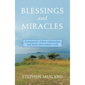 Blessings and Miracles: A Perspective of How Relationships and Divine Interventions Work