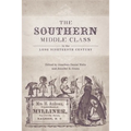 The Southern Middle Class in the Long Nineteenth Century
