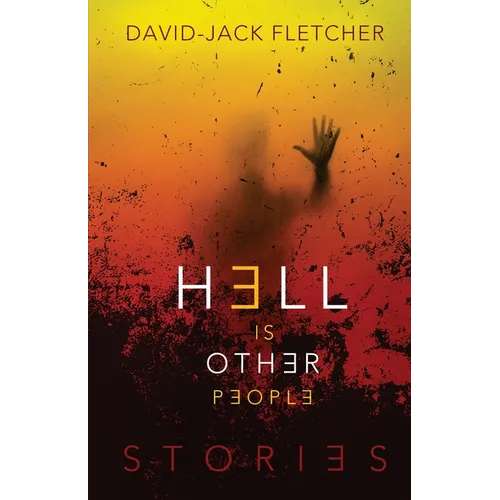 Hell is Other People