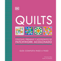 Quilts: Colchas de Patchwork (the Quilting Book): Guía Completa Paso a Paso