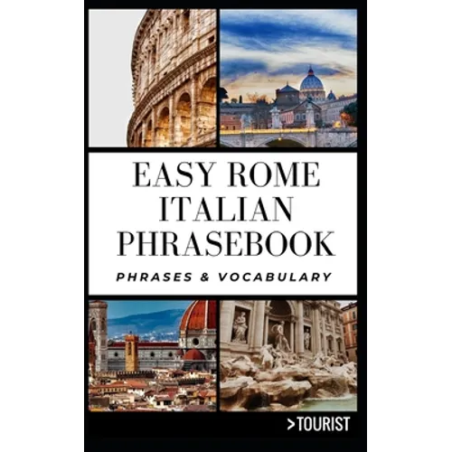 Easy Rome Italian Phrasebook: Phrases & Vocabulary