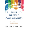 A Letter to Stressed Communities: Inverted Values in Inverted Parallelisms